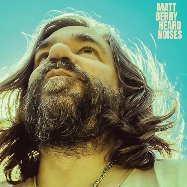 Matt Berry, Heard Noises album cover